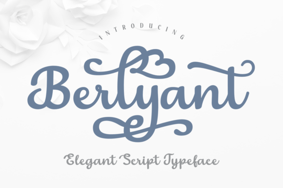 Berlyant: A Script Font for Elegant, Handwritten Projects