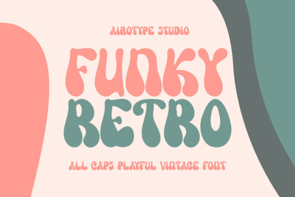 Funky Retro: More Than a Font, It's a Visual Vibe