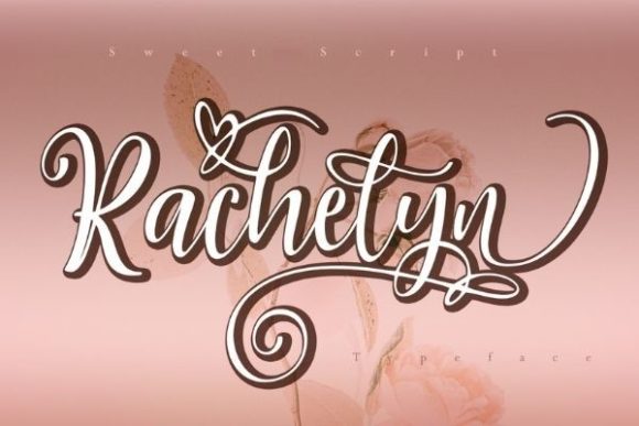 Rachelyn: The Script Font That Feels Like a Love Letter